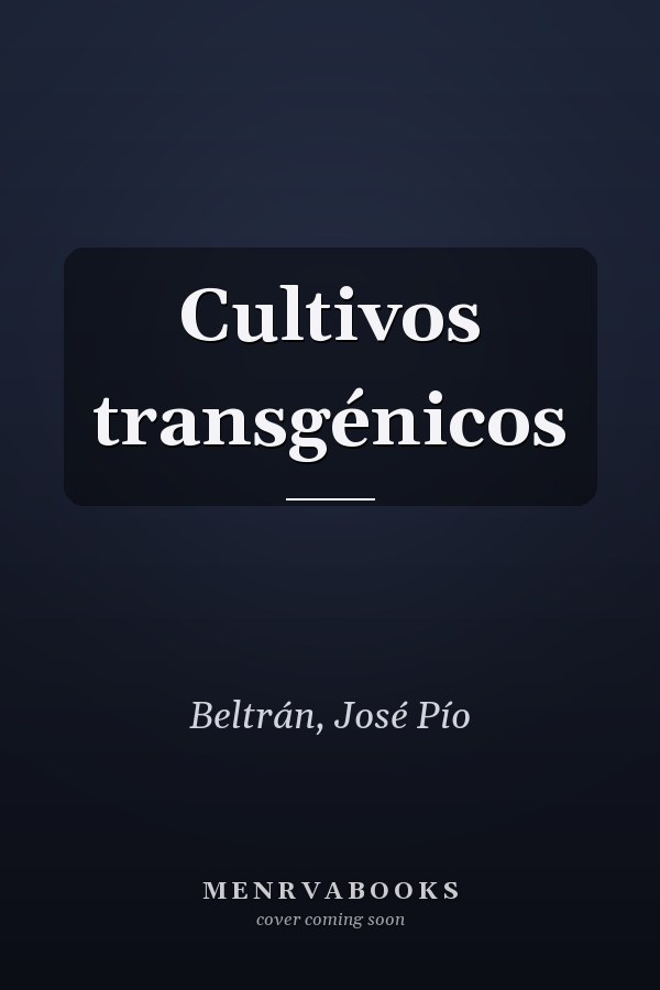 Cultivos transgénicos