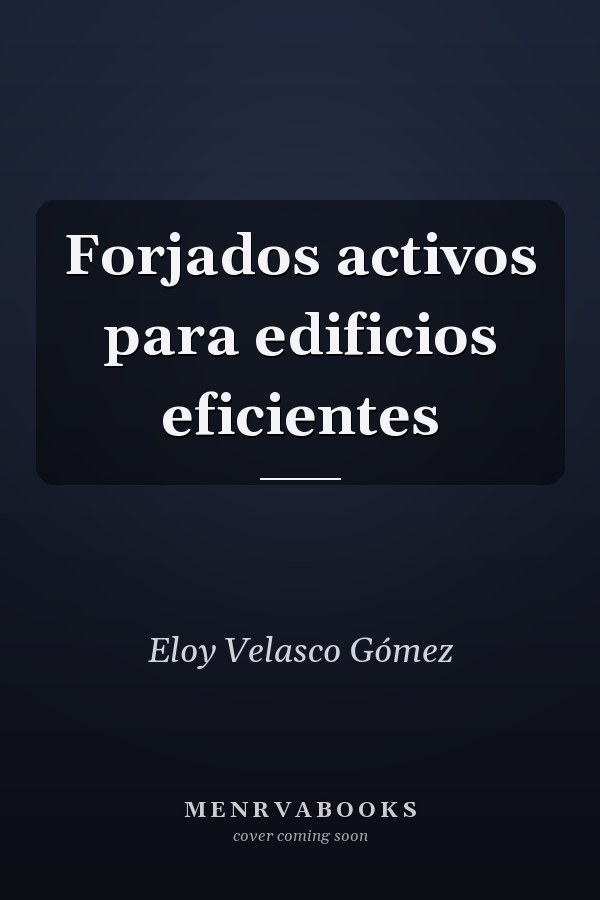 Forjados activos para edificios eficientes