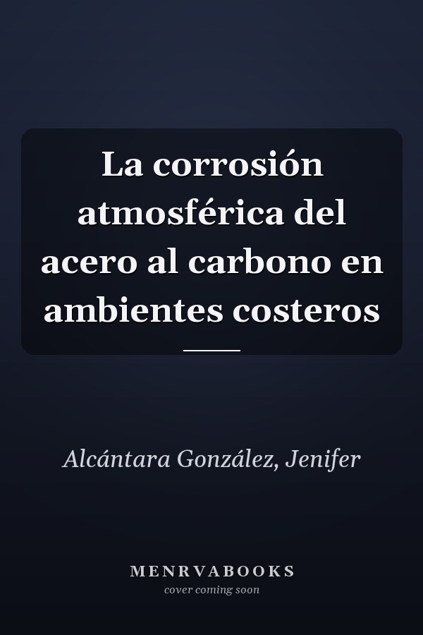 La corrosión atmosférica del acero al carbono en ambientes costeros