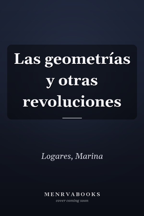 Las geometrías y otras revoluciones
