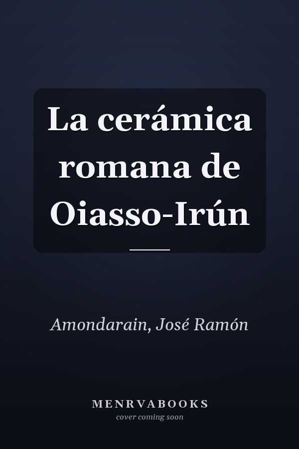 La cerámica romana de Oiasso-Irún