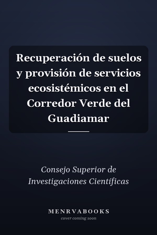 Recuperación de suelos y provisión de servicios ecosistémicos en el Corredor Verde del Guadiamar