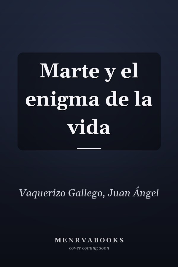 Marte y el enigma de la vida