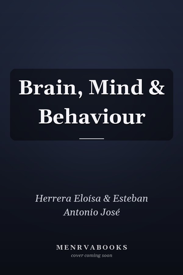 Brain, Mind & Behaviour