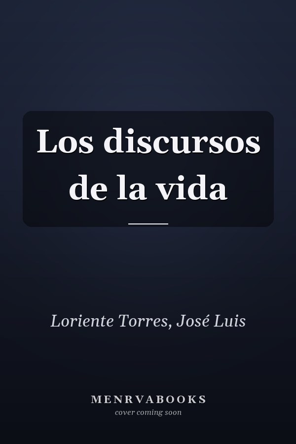 Los discursos de la vida