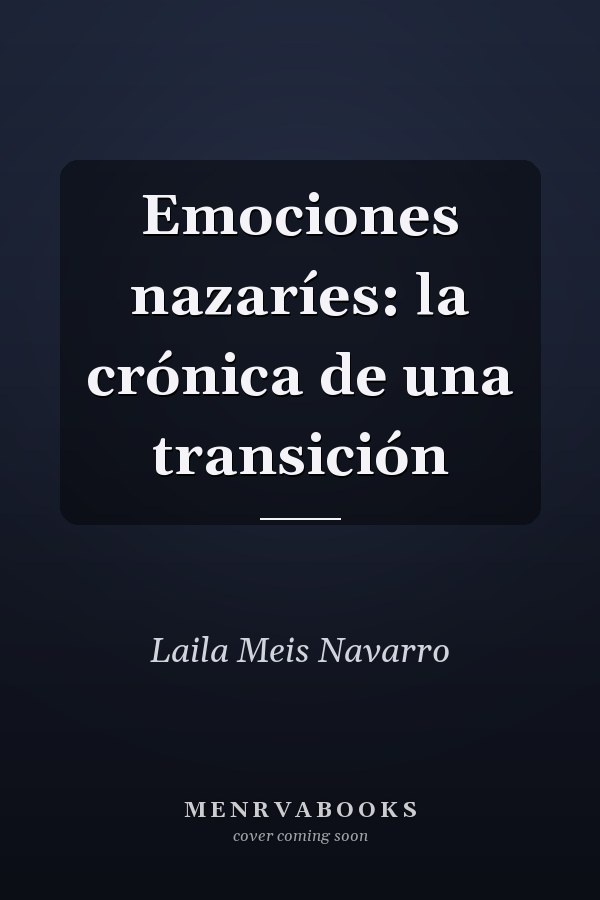Emociones nazaríes: la crónica de una transición