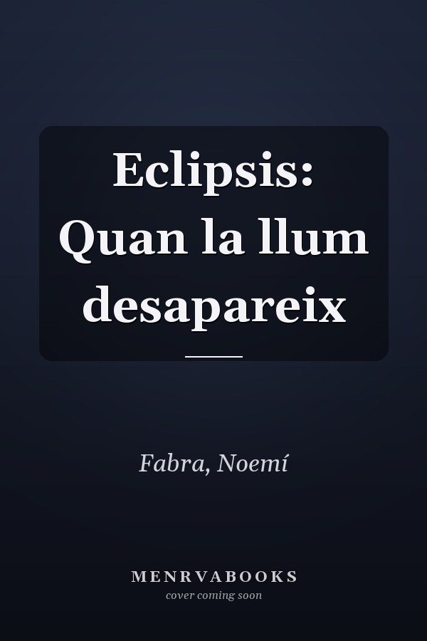 Eclipsis: Quan la llum desapareix