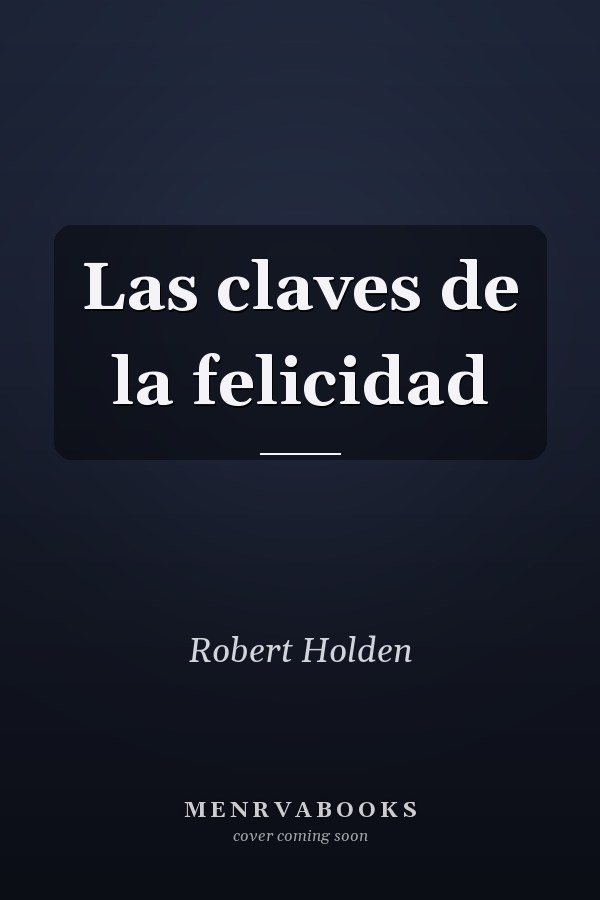 Las claves de la felicidad