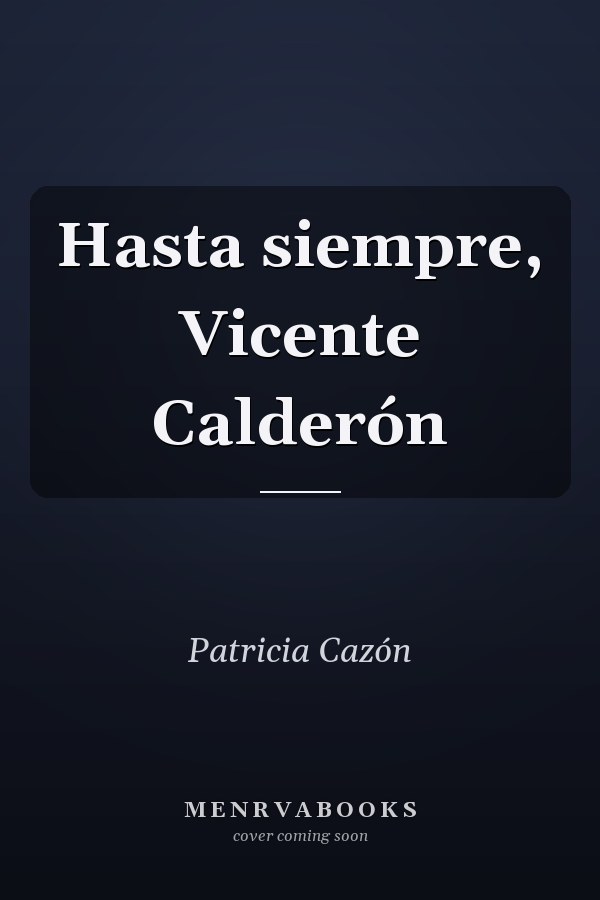 Hasta siempre, Vicente Calderón