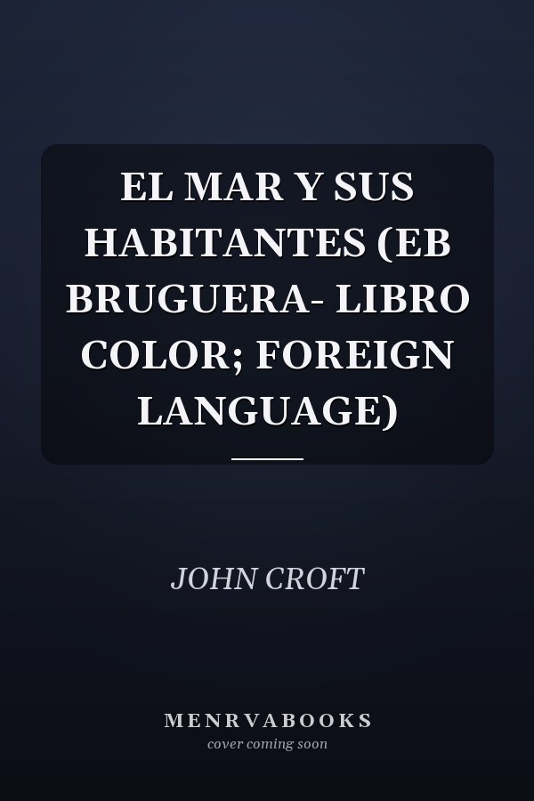 EL MAR Y SUS HABITANTES (EB BRUGUERA- LIBRO COLOR; FOREIGN LANGUAGE)
