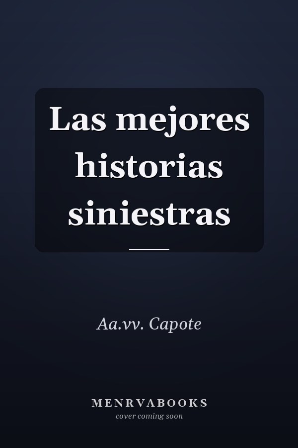 Las mejores historias siniestras