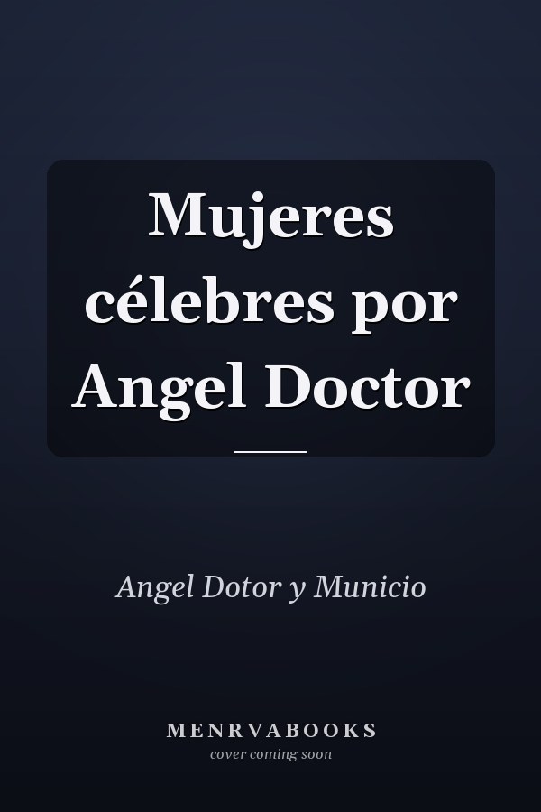 Mujeres célebres por Angel Doctor