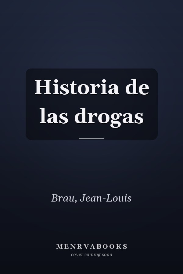 Historia de las drogas