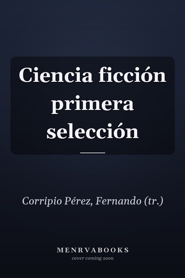 Ciencia ficción primera selección