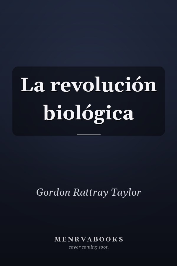La revolución biológica