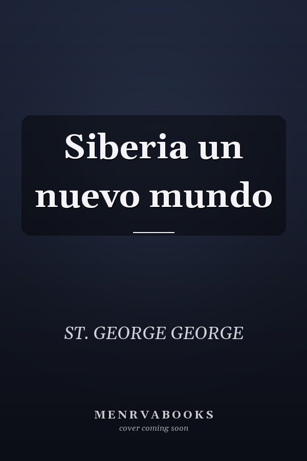 Siberia un nuevo mundo