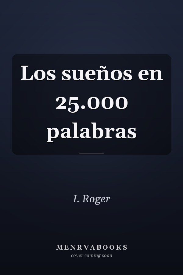 Los sueños en 25.000 palabras