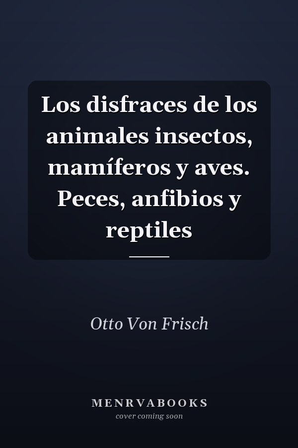 Los disfraces de los animales insectos, mamíferos y aves. Peces, anfibios y reptiles