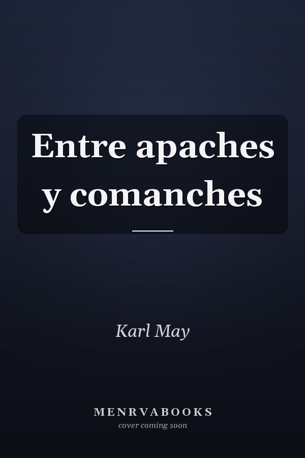 Entre apaches y comanches