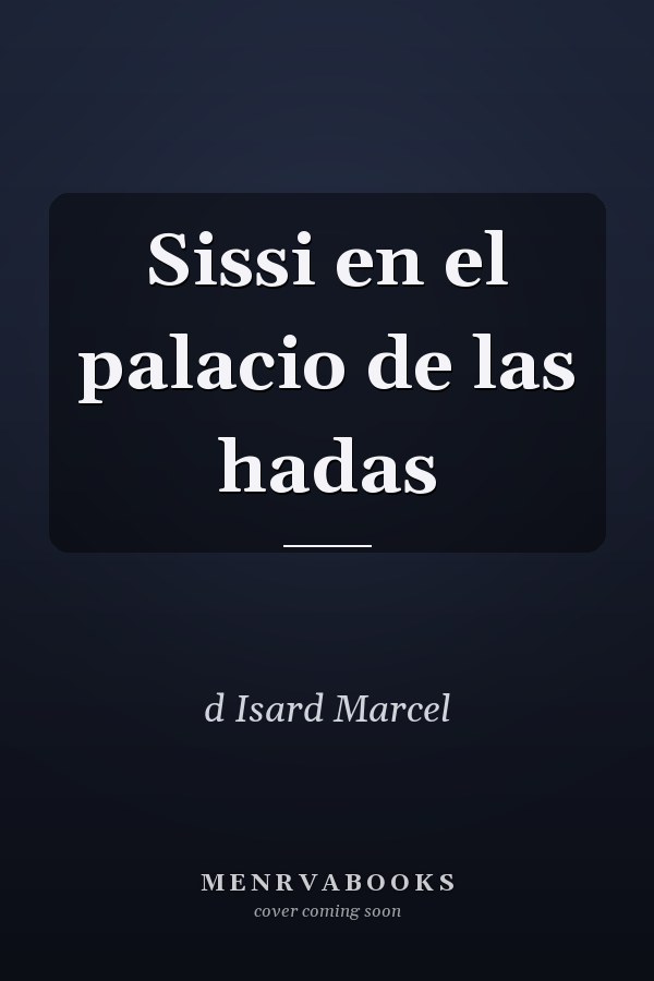 Sissi en el palacio de las hadas