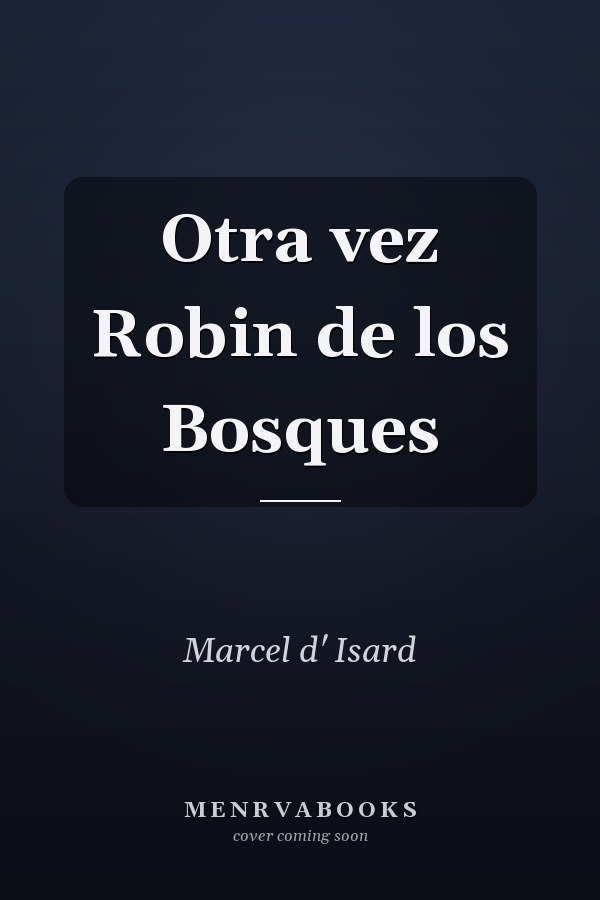 Otra vez Robin de los Bosques