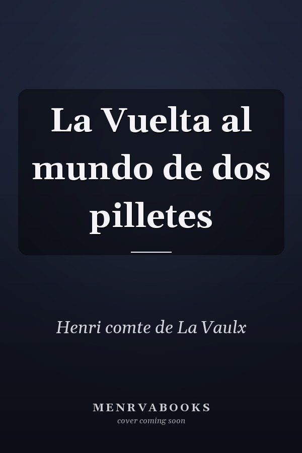 La Vuelta al mundo de dos pilletes