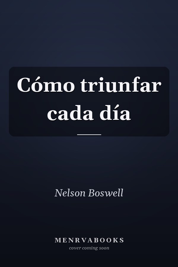 Cómo triunfar cada día