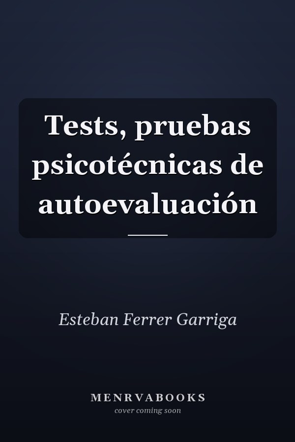 Tests, pruebas psicotécnicas de autoevaluación