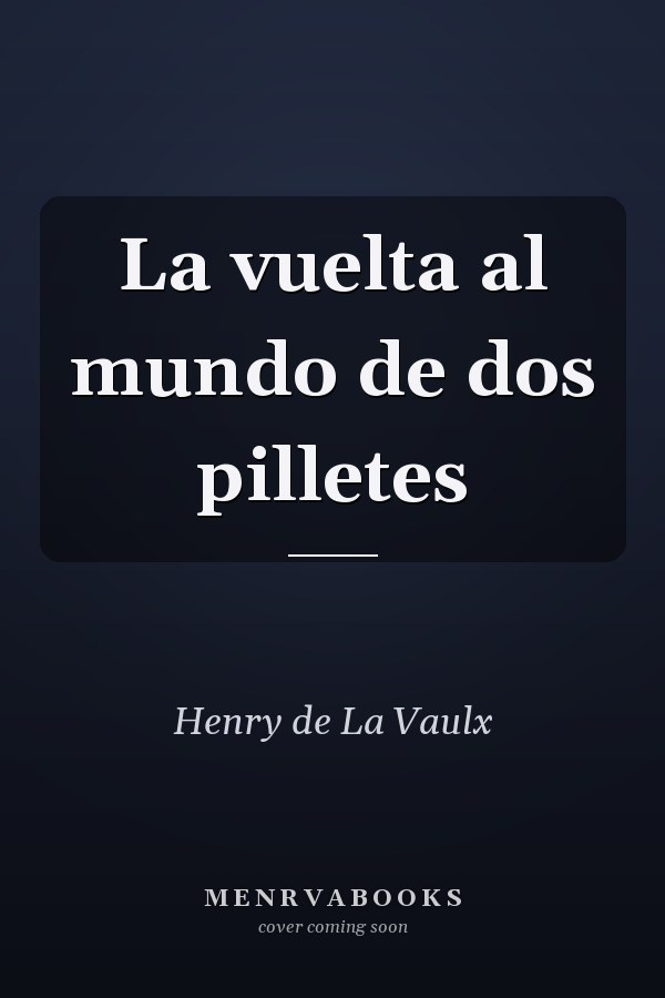 La vuelta al mundo de dos pilletes