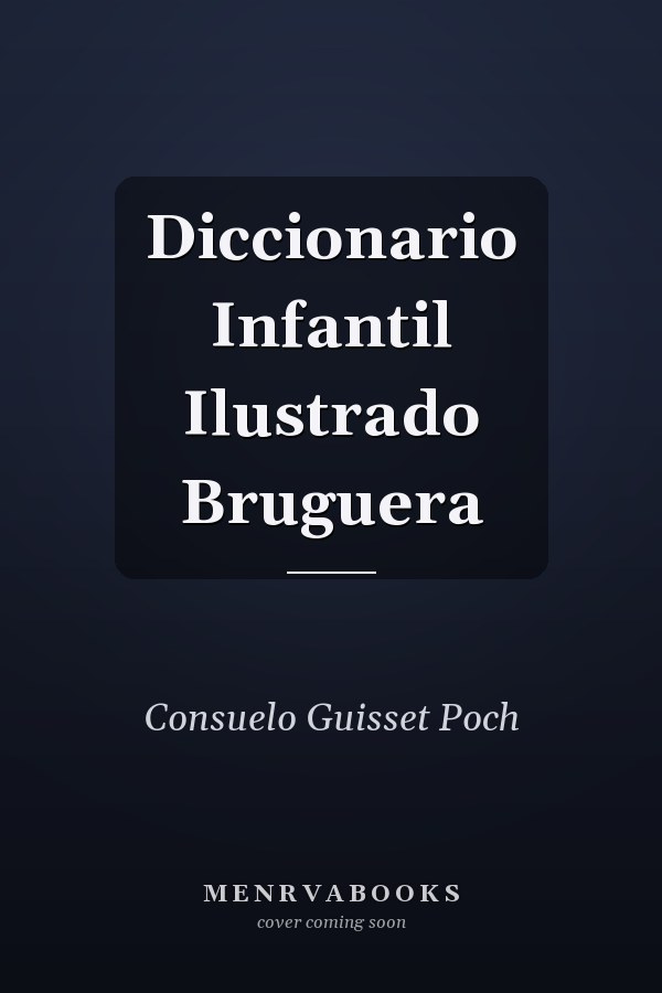 Diccionario Infantil Ilustrado Bruguera