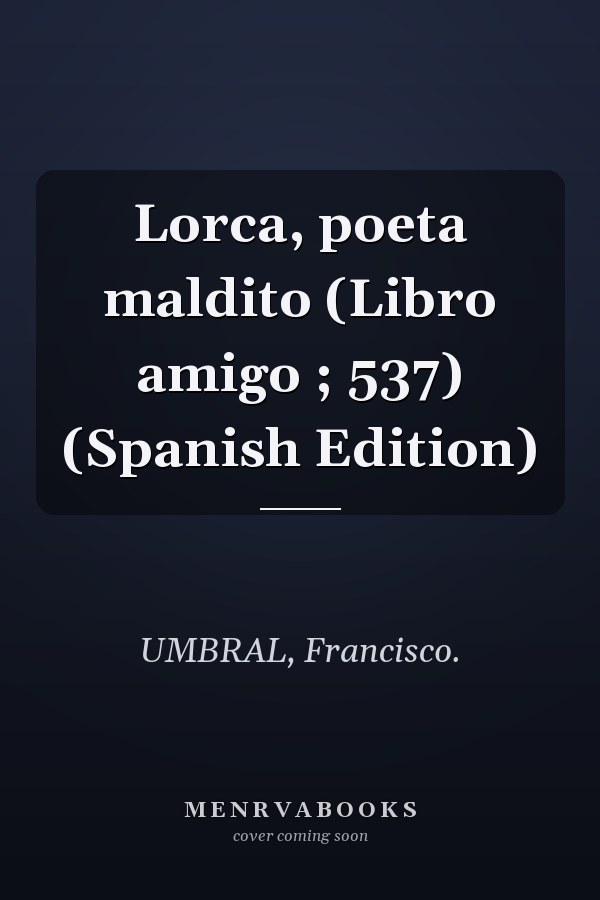 Lorca, poeta maldito (Libro amigo ; 537) (Spanish Edition)