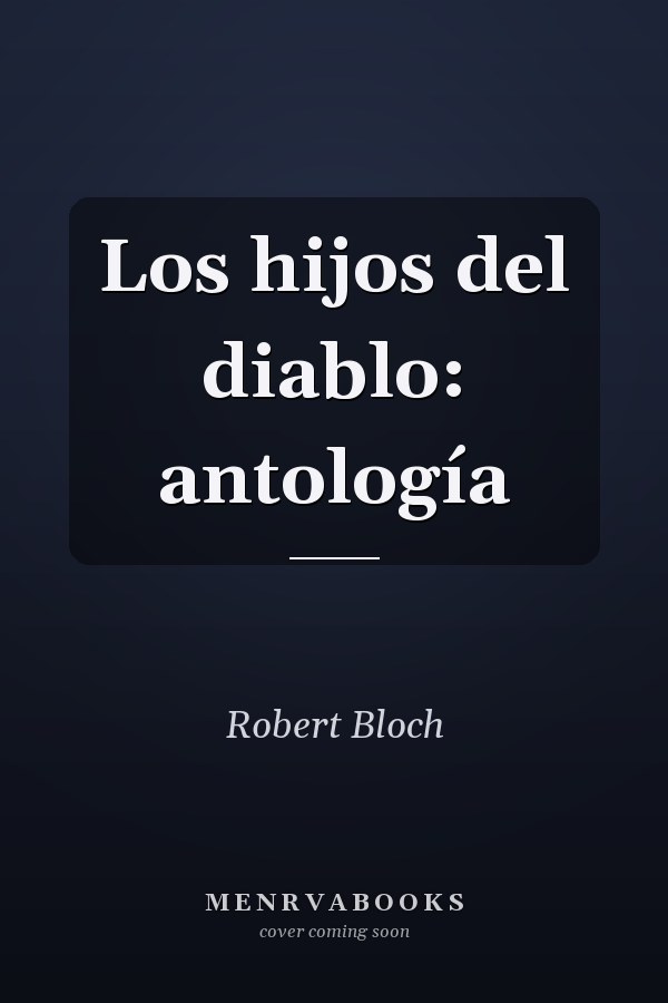 Los hijos del diablo: antología