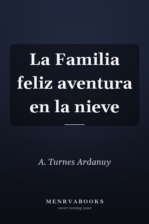 La Familia feliz aventura en la nieve