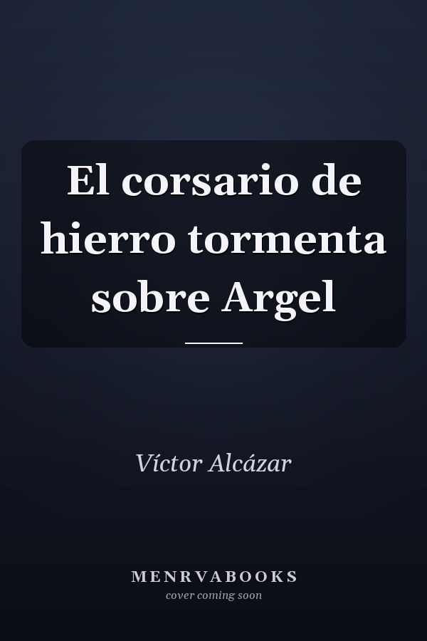 El corsario de hierro tormenta sobre Argel