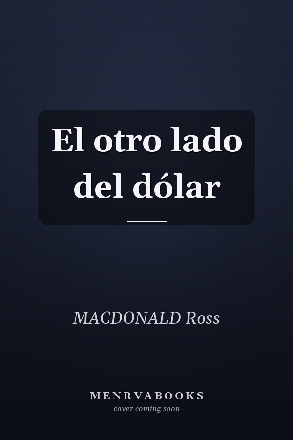 El otro lado del dólar