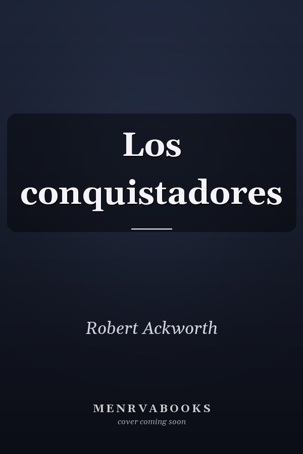 Los conquistadores