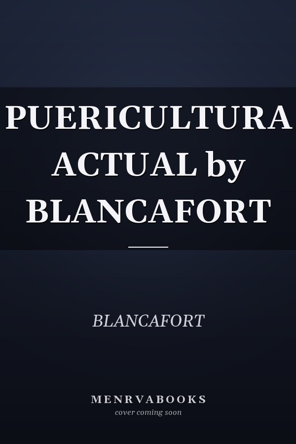 PUERICULTURA ACTUAL by BLANCAFORT