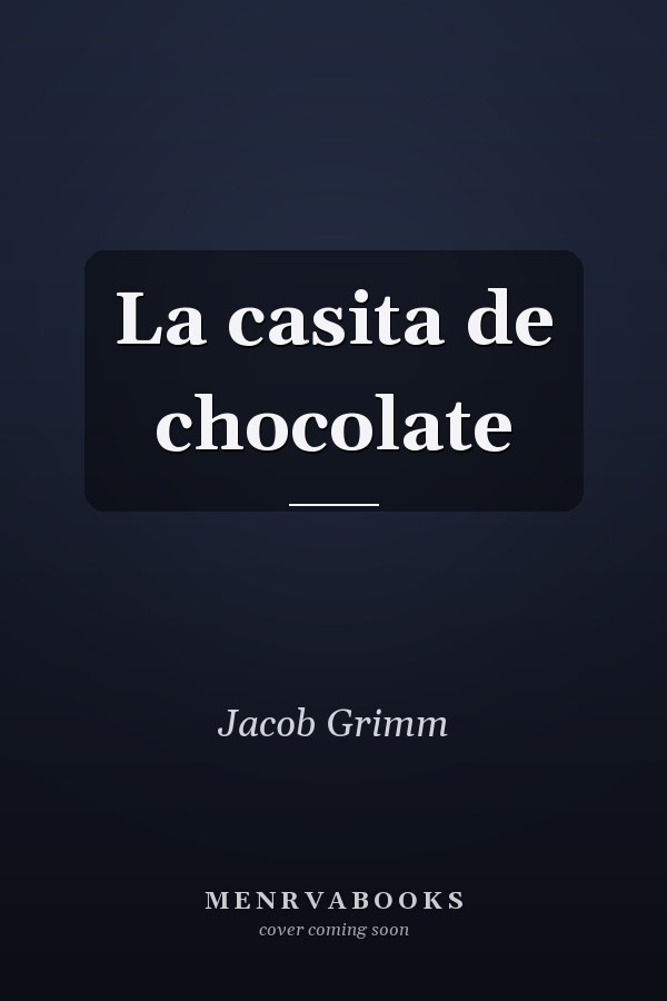 La casita de chocolate