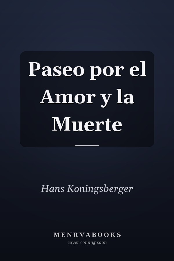 Paseo por el Amor y la Muerte