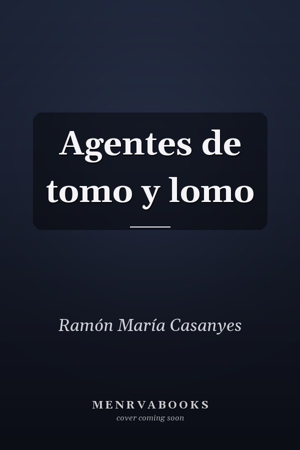 Agentes de tomo y lomo