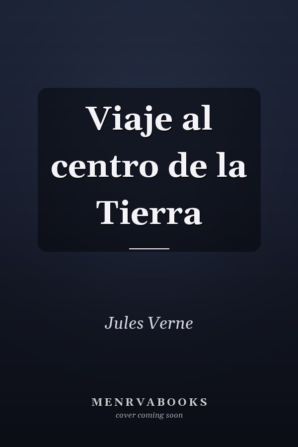 Viaje al centro de la Tierra