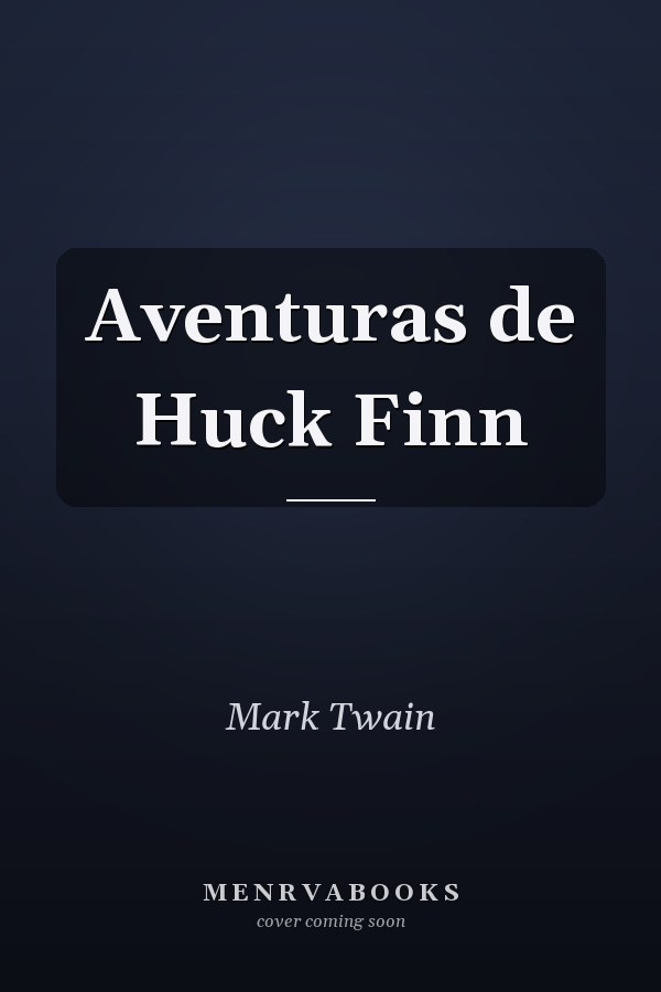 Aventuras de Huck Finn