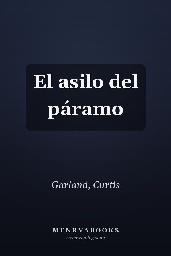 El asilo del páramo