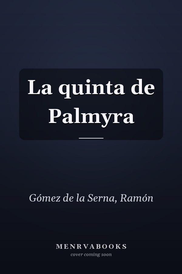 La quinta de Palmyra