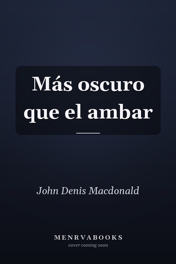 Más oscuro que el ambar