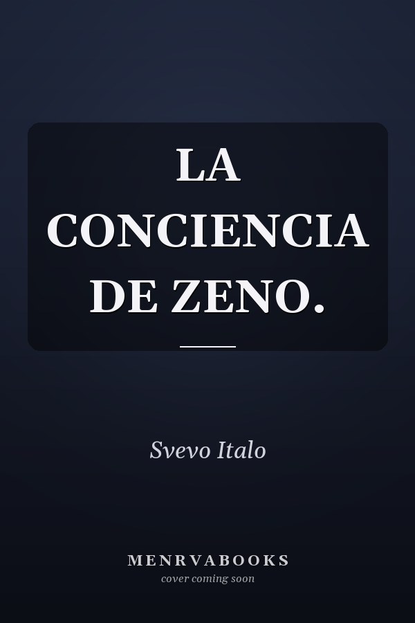 LA CONCIENCIA DE ZENO.