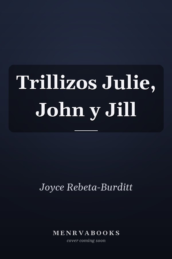 Trillizos Julie, John y Jill