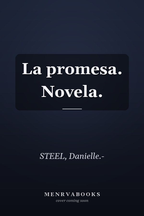 La promesa. Novela.