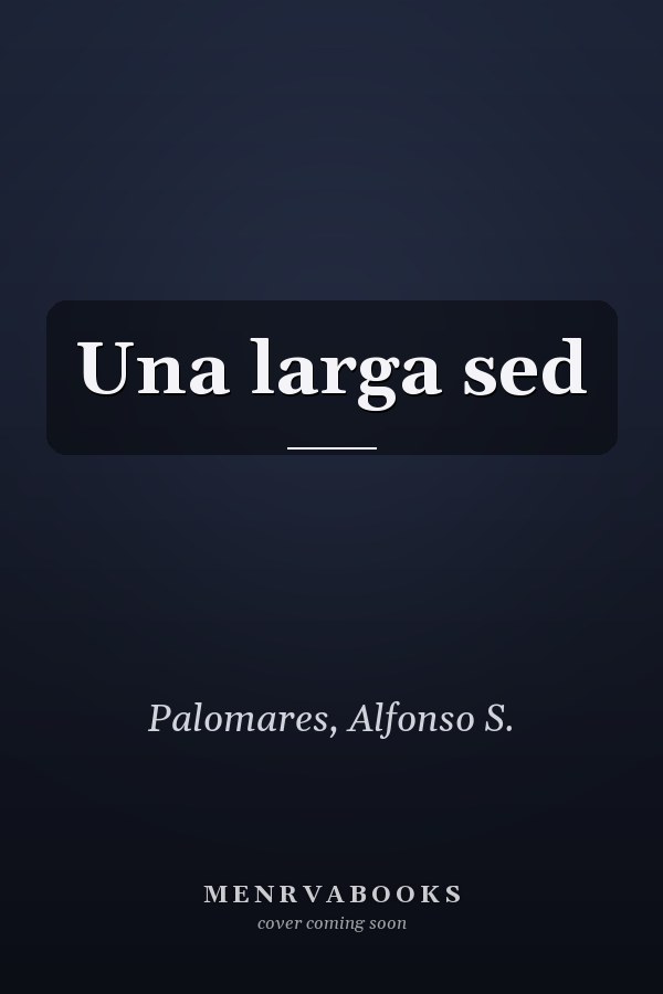 Una larga sed