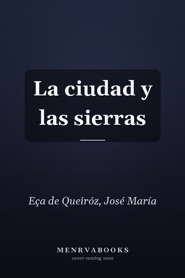 La ciudad y las sierras